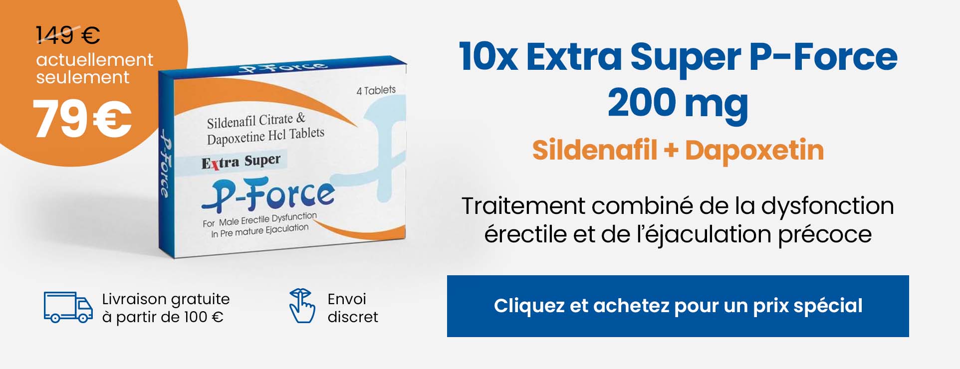 Extra Super P-Force 200 mg avec sildénafil et dapoxétine – offre spéciale